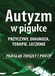 Zrozumienie autyzmu: Objawy, wsparcie i społeczność