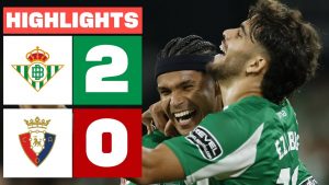 Real Betis kontra Osasuna: Zapowiedź i Analiza