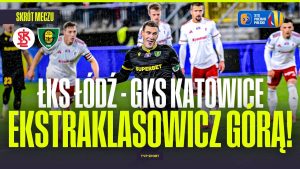 ŁKS Łódź podejmuje GKS Katowice w emocjonującym meczu!