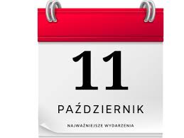 Dlaczego 11 października jest istotny?