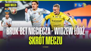 Analiza meczu Bruk-Bet Termalica – Widzew Łódź