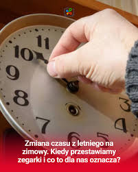 Kiedy przestawiamy zegarki? Zmiana czasu w Polsce
