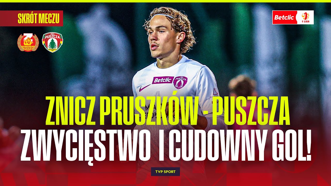 Znicz Pruszków – Puszcza: Nowy sezon i nowe nadzieje