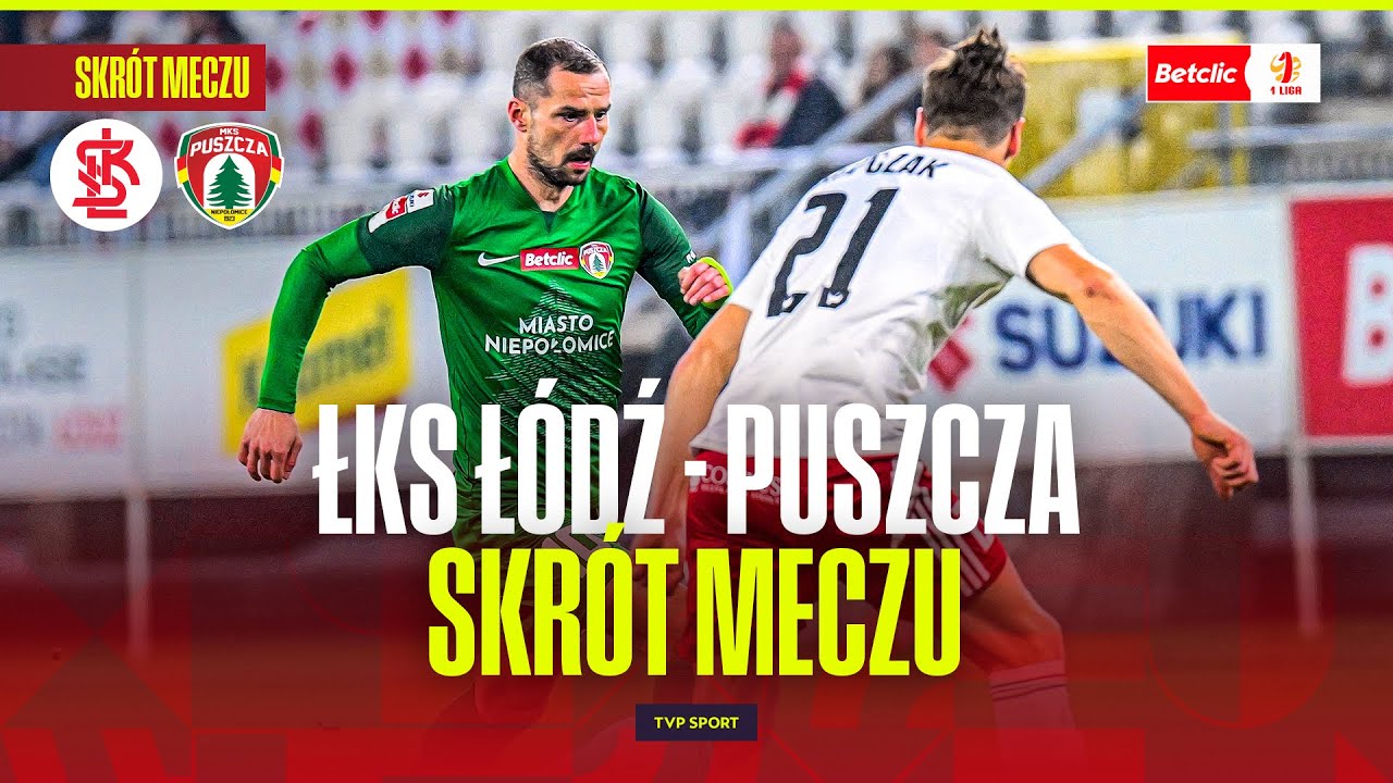 Mecz ŁKS Łódź z Puszczą: Kluczowe Wydarzenia i Analiza