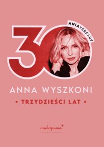 Anna Wyszkoni: Gwiazda Polskiej Muzyki