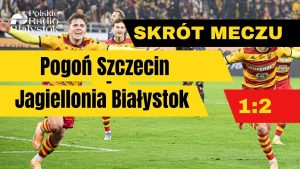 Pogoń Szczecin – Jagiellonia Białystok: Kluczowe wydarzenia meczowe