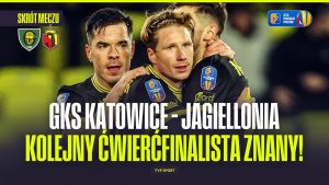 Sensacja w Pucharze Polski: GKS Katowice eliminuje Jagiellonię Białystok