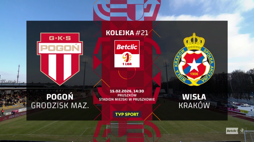Pogoń Grodzisk – Wisła Kraków: starcie dwóch pokoleń polskiego futbolu
