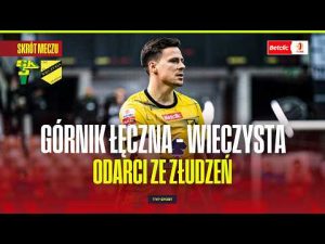 Górnik Łęczna – Wieczysta: zapowiedź meczu i kontekst rywalizacji