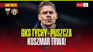 GKS Tychy – Puszcza Niepołomice: wynik 1:2 i tabela I ligi