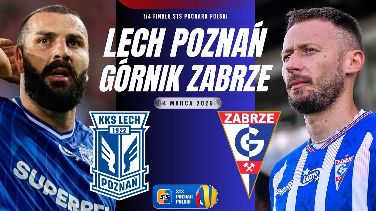 Lech Poznań – Górnik Zabrze: Mecz Pucharu Polski i Eliminacja Lecha