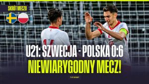 Szwecja – Polska: wynik, historia i zapowiedź meczu